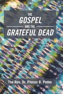The Gospel and the Grateful Dead